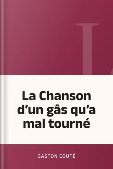 La Chanson d’un gâs qu’a mal tourné de Gaston Couté, couverture du livre