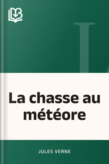 La chasse au météore de Jules Verne, couverture du livre