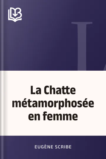 La Chatte métamorphosée en femme d’Eugène Scribe, couverture du livre