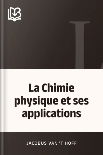 La Chimie physique et ses applications de Jacobus van ’t Hoff, couverture du livre