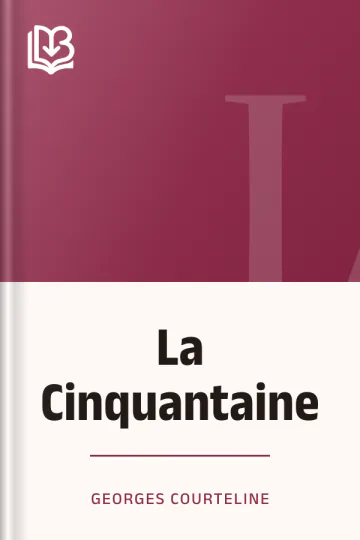 La Cinquantaine de Georges Courteline, couverture du livre
