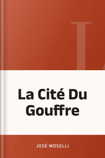 La Cité Du Gouffre de José Moselli, couverture du livre