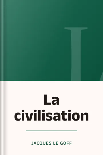 La civilisation de Jacques Le Goff, couverture du livre