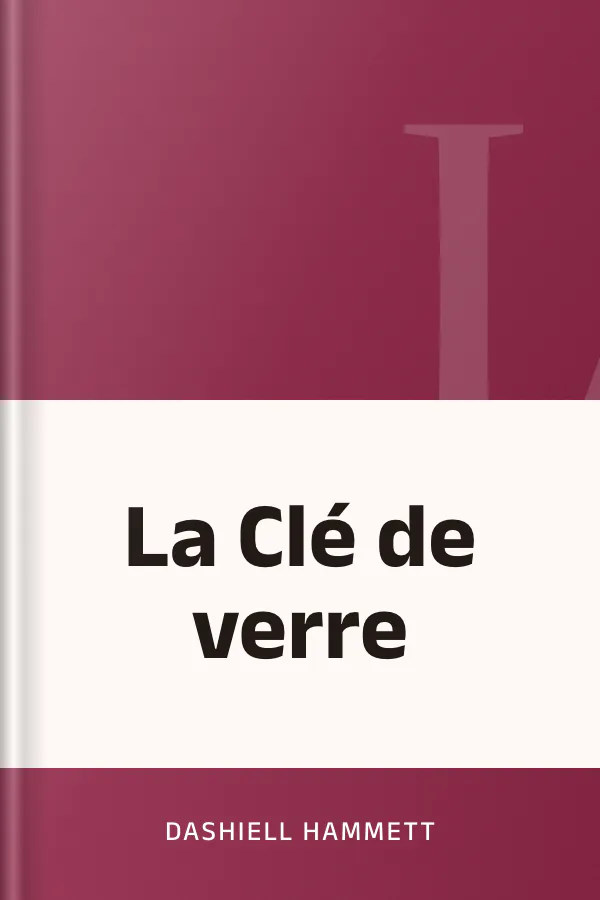 La Clé de verre de Dashiell Hammett, couverture du livre