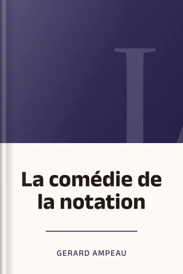 La comédie de la notation de Gerard Ampeau, couverture du livre