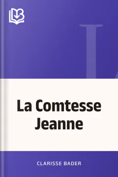 La Comtesse Jeanne - Clarisse Bader