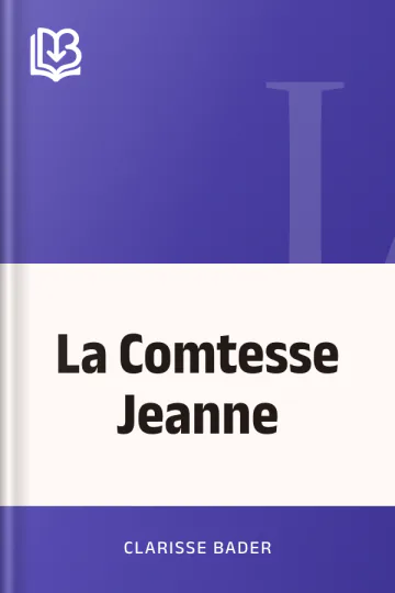 La Comtesse Jeanne de Clarisse Bader, couverture du livre