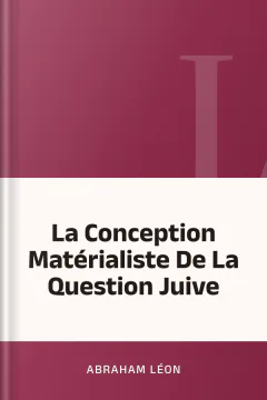 La Conception Matérialiste De La Question Juive - Abraham Léon