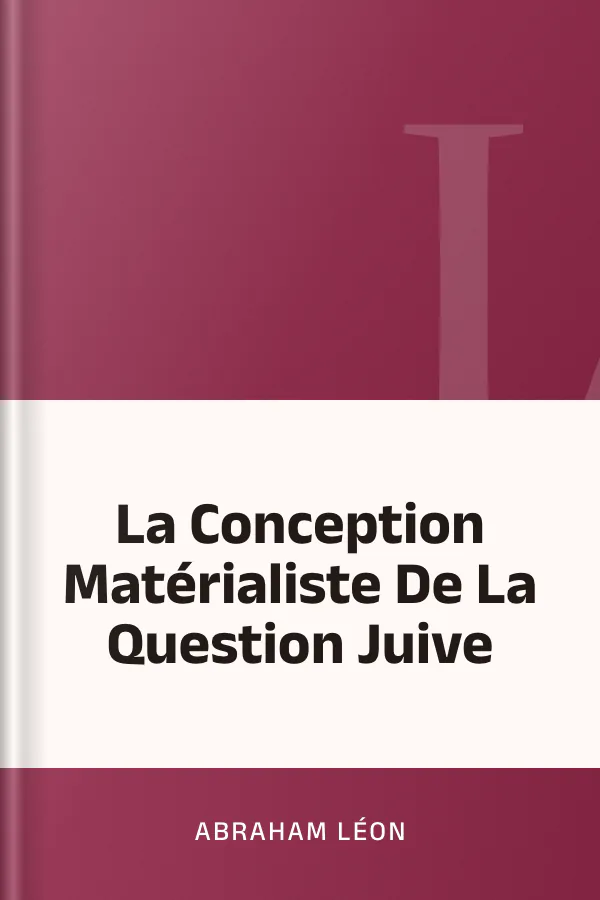 La Conception Matérialiste De La Question Juive d’Abraham Léon, couverture du livre