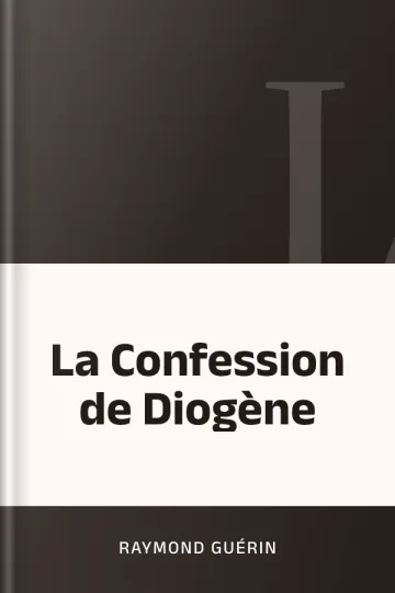 La Confession de Diogène de Raymond Guérin, couverture du livre
