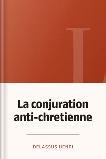 La conjuration anti-chretienne de Delassus Henri, couverture du livre