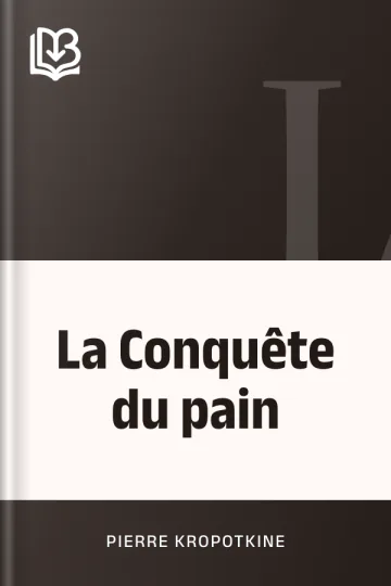 La Conquête du pain de Pierre Kropotkine, couverture du livre