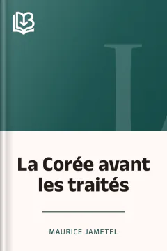 La Corée avant les traités - Maurice Jametel