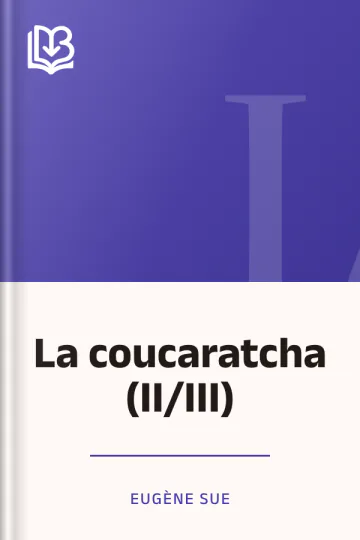 La coucaratcha (II/III) d’Eugène Sue, couverture du livre