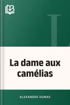 La dame aux camélias - Alexandre Dumas