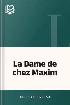 La Dame de chez Maxim - Georges Feydeau