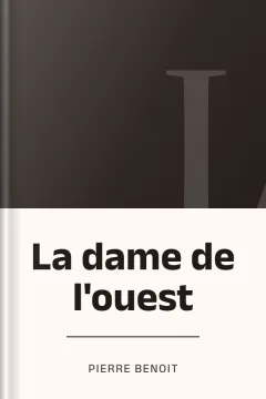 La dame de l'ouest - Pierre Benoit