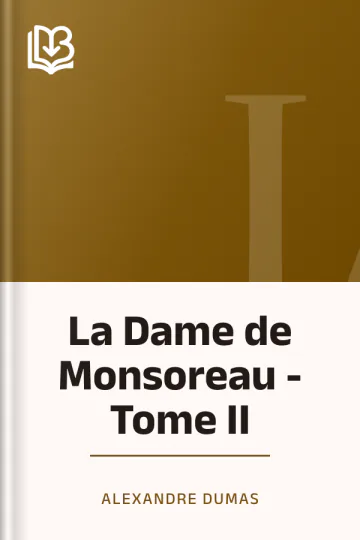 La Dame de Monsoreau - Tome II d’Alexandre Dumas, couverture du livre