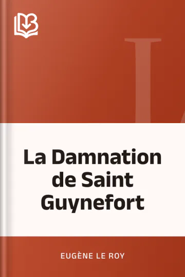 La Damnation de Saint Guynefort d’Eugène Le Roy, couverture du livre