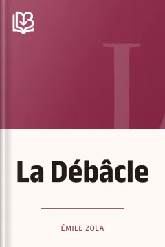 La Débâcle - Émile Zola