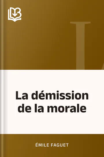 La démission de la morale d’Émile Faguet, couverture du livre