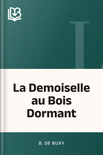 La Demoiselle au Bois Dormant de B. de Buxy, couverture du livre