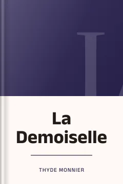 La Demoiselle - Thyde Monnier