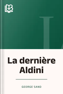 La dernière Aldini - George Sand