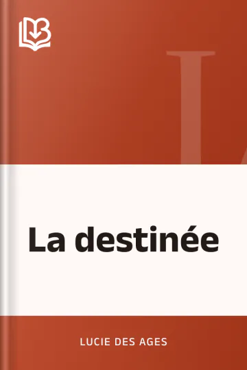 La destinée de Lucie Des Ages, couverture du livre
