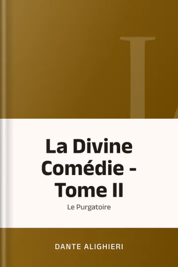 La Divine Comédie - Tome II : Le Purgatoire de Dante Alighieri, couverture du livre
