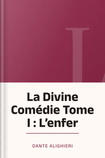 La Divine Comédie Tome I : L’enfer de Dante Alighieri, couverture du livre