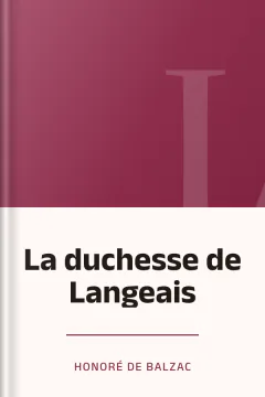 La duchesse de Langeais - Honoré de Balzac