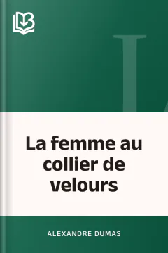 La femme au collier de velours - Alexandre Dumas