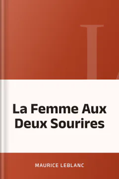 La Femme Aux Deux Sourires - Maurice Leblanc