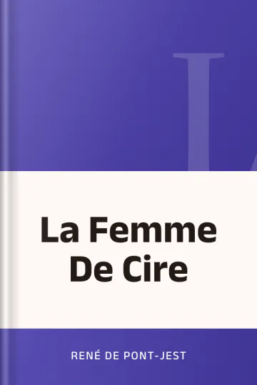 La Femme De Cire de René de Pont-Jest, couverture du livre