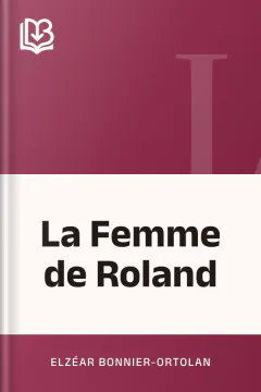 La Femme de Roland - Elzéar Bonnier-Ortolan