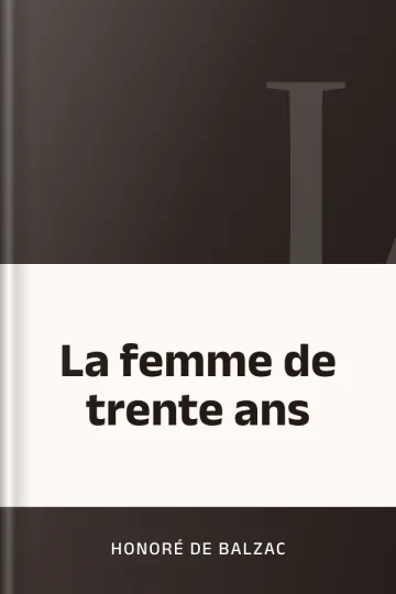 La femme de trente ans d’Honoré de Balzac, couverture du livre