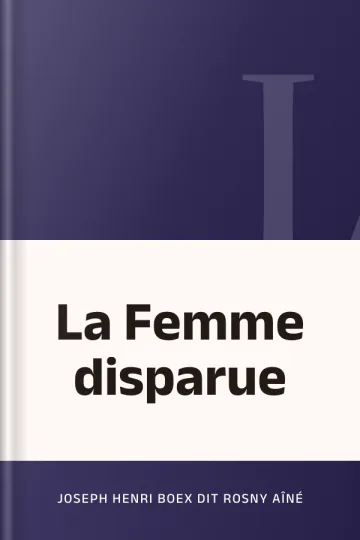 La Femme disparue de Joseph Henri Boex dit Rosny Aîné, couverture du livre