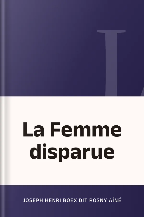 La Femme disparue de Joseph Henri Boex dit Rosny Aîné, couverture du livre