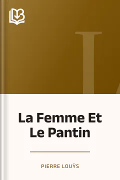 La Femme Et Le Pantin - Pierre Louÿs