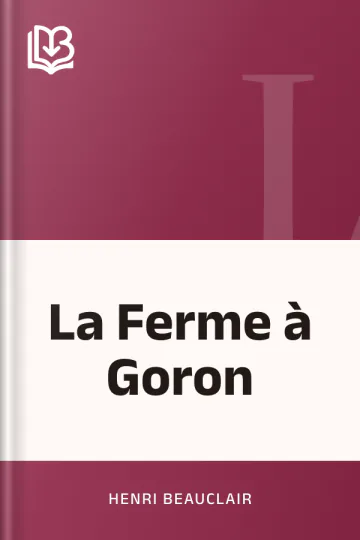 La Ferme à Goron d’Henri Beauclair, couverture du livre