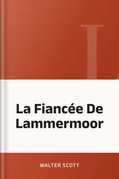 La Fiancée De Lammermoor - Walter Scott