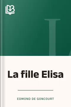 La fille Elisa - Edmond de Goncourt