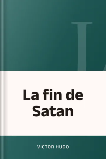 La fin de Satan de Victor Hugo, couverture du livre