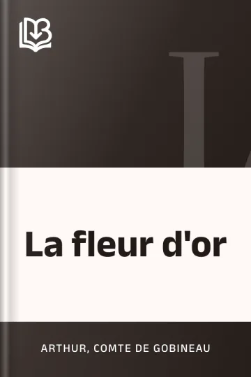 La fleur d'or d’Arthur, comte de Gobineau, couverture du livre