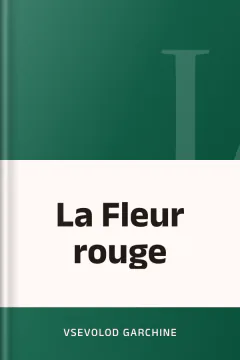 La Fleur rouge - Vsevolod Garchine