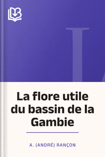 La flore utile du bassin de la Gambie d’A. (André) Rançon, couverture du livre