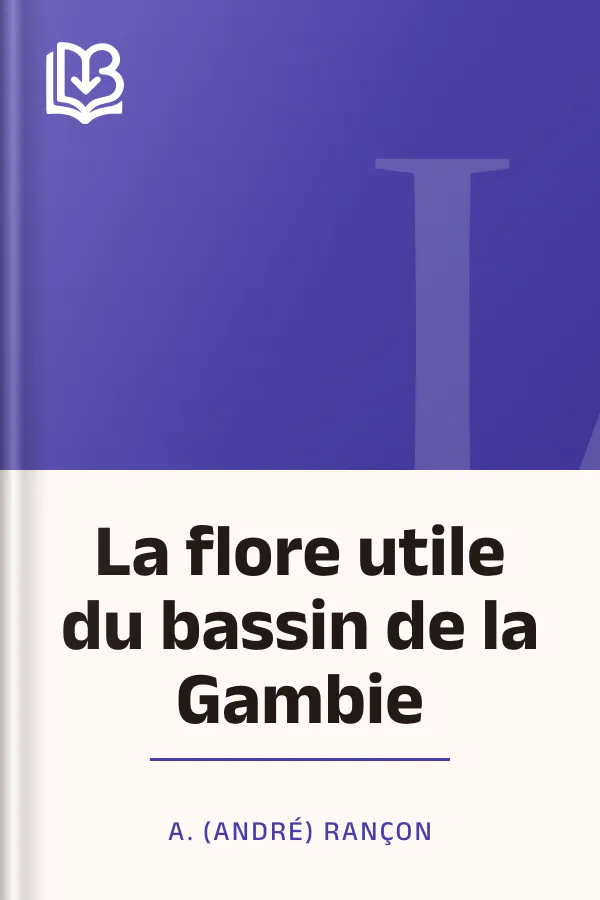 La flore utile du bassin de la Gambie d’A. (André) Rançon, couverture du livre