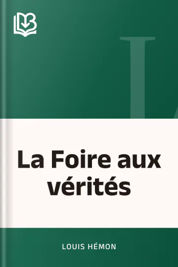 La Foire aux vérités de Louis Hémon, couverture du livre