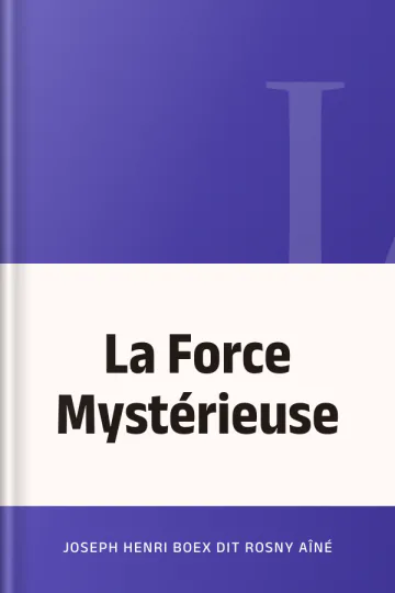 La Force Mystérieuse de Joseph Henri Boex dit Rosny Aîné, couverture du livre